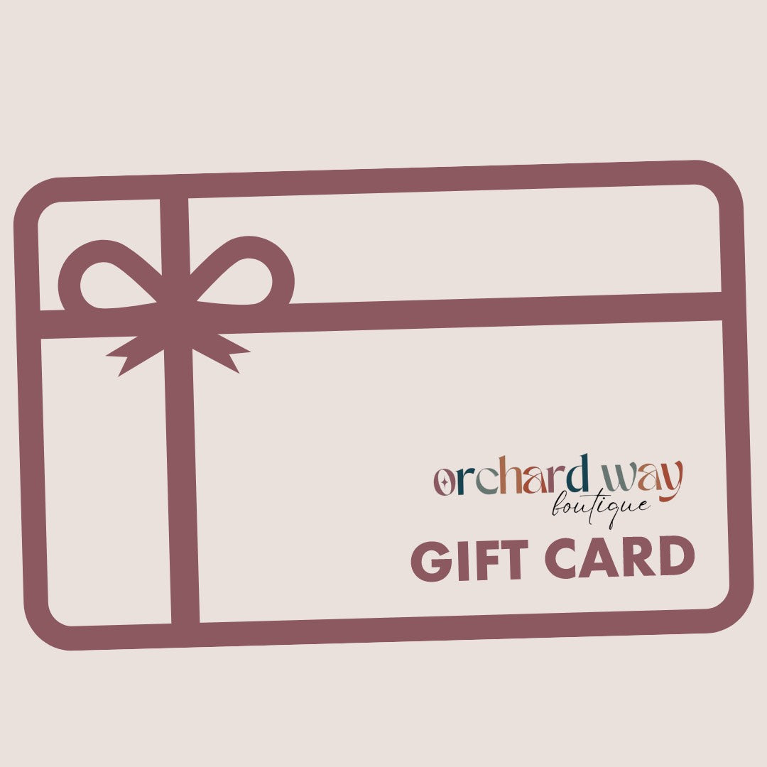 Orchard Way Boutique Digital Gift Card